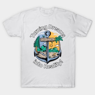 Turning Dreams into Reality: 2025. T-Shirt
